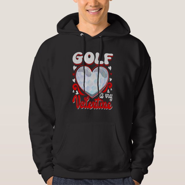 Veste À Capuche Golf Is My Valentine Happy Valentine's Day Couple (Devant)
