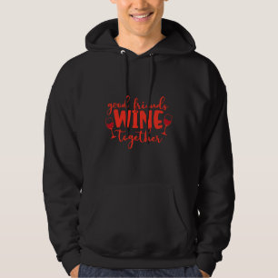 Veste À Capuche Good Friends Wine Together 110