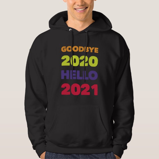 VESTE À CAPUCHE GOODBYE 2020 HELLO 2021 (Devant)