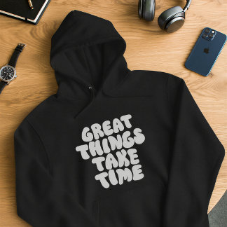 Veste À Capuche Great Things Take Time Hoodie – Retro Aesthetic 