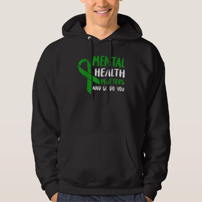 Veste À Capuche Green Ribbon Mental Health Awareness Matters And S (Devant)