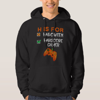 Veste À Capuche h is for halloween hardcor gamer