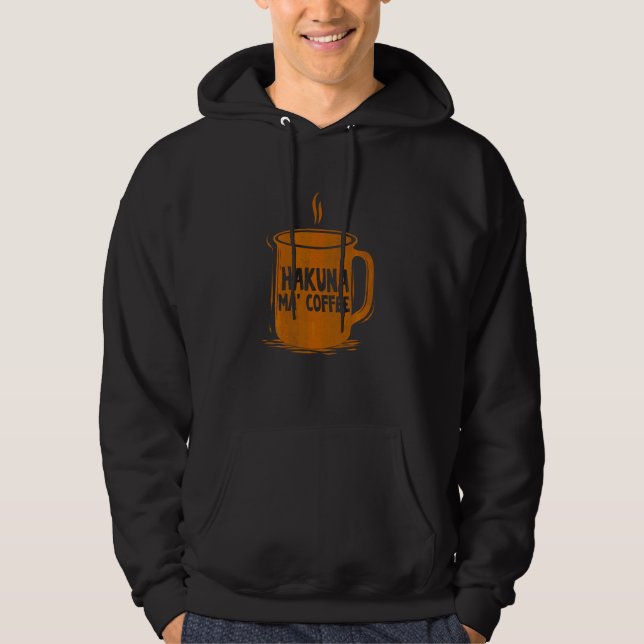 Veste À Capuche Hakuna Ma Coffee Maker Merch Brew Day Café Snob (Devant)