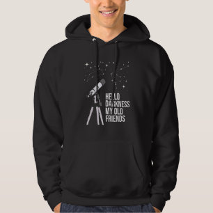 Veste À Capuche Hello Darkness Astronomy Galaxy Astronomer Science