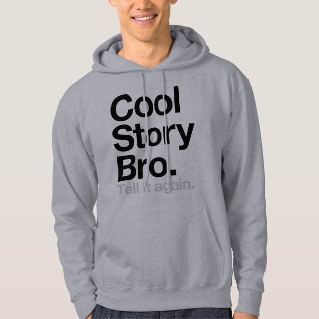 Veste À Capuche Histoire fraîche Bro. Dites-le encore (Devant)