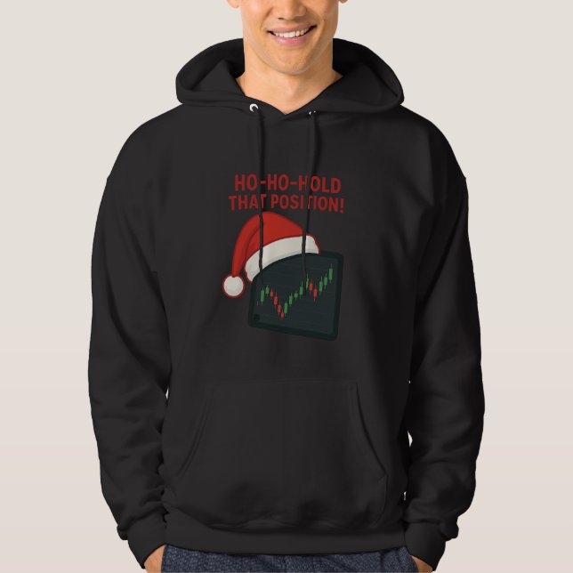 Veste À Capuche Ho-Ho-Hold That Position Trading Xmas Hoodie (Devant)