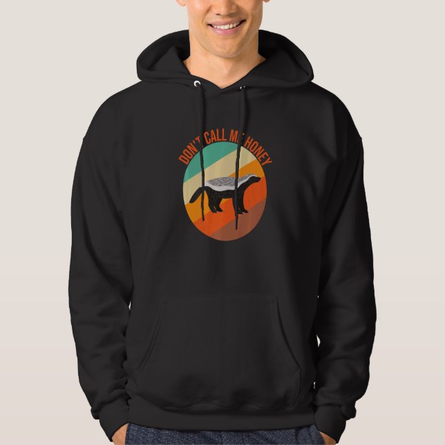 Veste À Capuche Honey Badger ne m'appelle pas Honey (Devant)