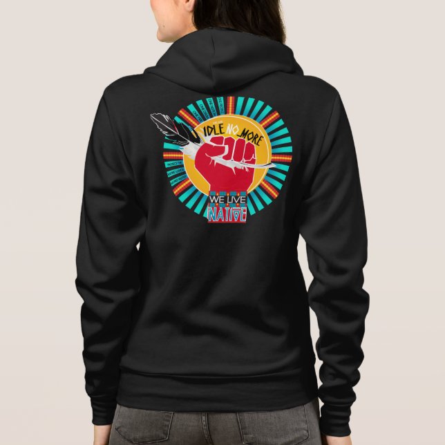Veste À Capuche Honorer le mouvement d'IdleNoMore (Dos)