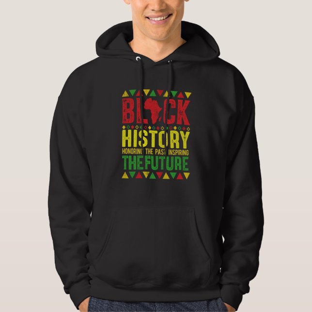 Veste À Capuche Honoring Past Inspiring Future Black History Month (Devant)