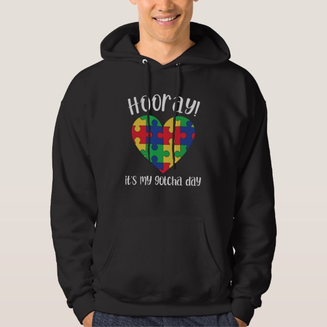 Veste À Capuche Hooray It s My Gotcha Day Autism Puzzle Pieces Ado (Devant)