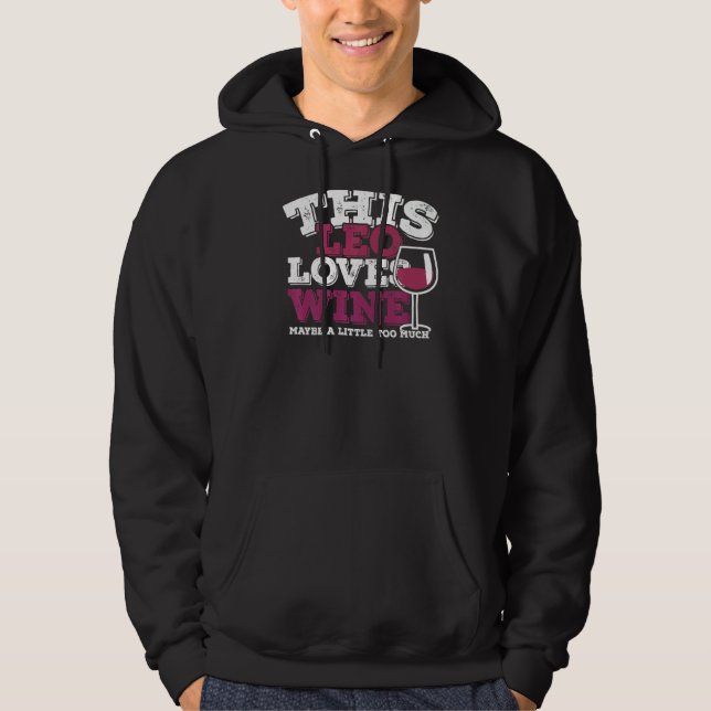 Veste À Capuche Horoscope SIGNE Zodiaque Leo aime le vin (Devant)