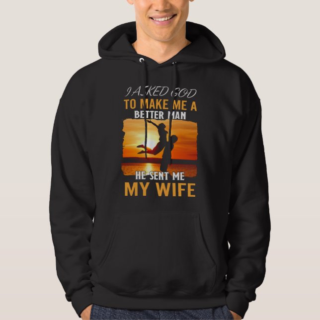 Veste À Capuche Husband Better Man God Sent Wife Quote Apparel (Devant)