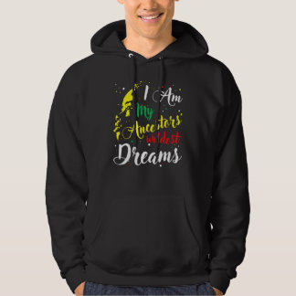 Veste À Capuche I Am My Ancestors Wildest Dreams Black History Afr