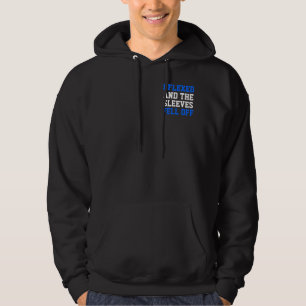Veste À Capuche I Flexed and the Sleeves Fell Off Zip Hoodie