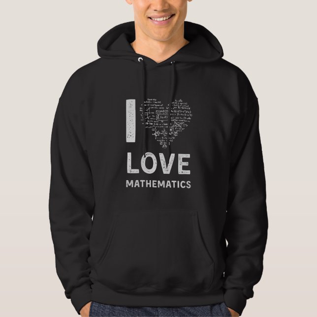Veste À Capuche I Love Mathematics t-shirt, Mathématicien (Devant)