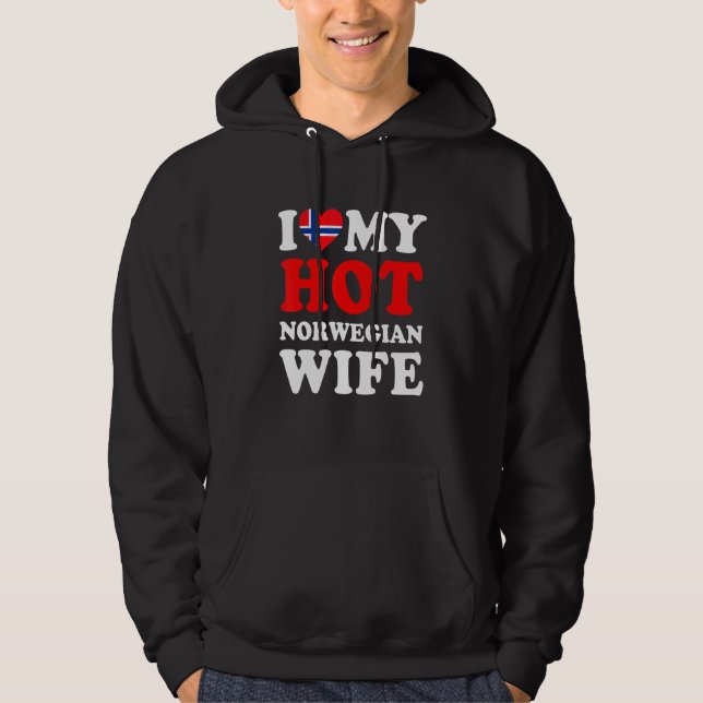 Veste À Capuche I love My Hot Norwegian Wife Funny Husband Gift (Devant)