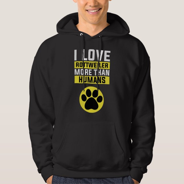 Veste À Capuche I Love Rottweiler Plus que Rottweiler (Devant)