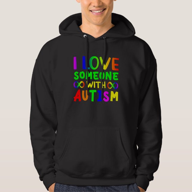 Veste À Capuche I love someone with Autism Child Awareness Choose  (Devant)