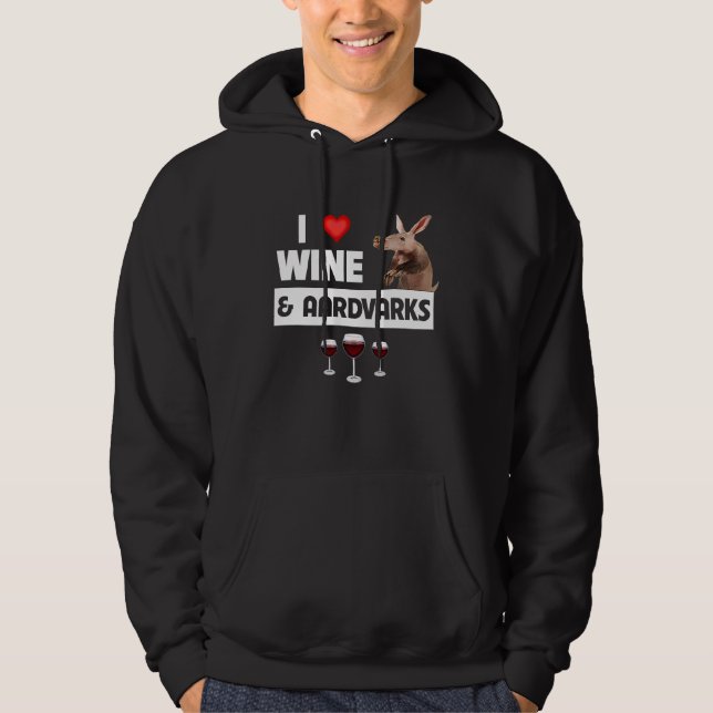 Veste À Capuche I Love Wine and Aardvarks Anteater Drinking Animal (Devant)