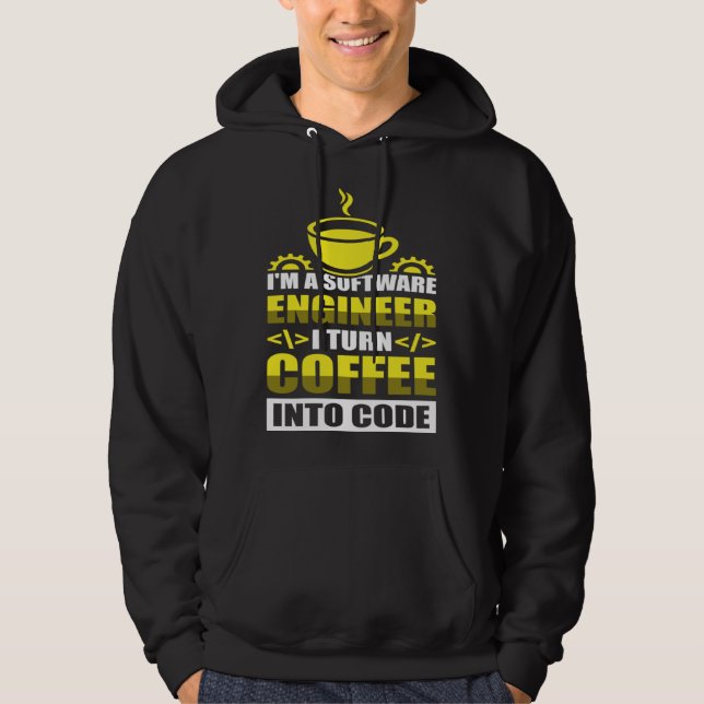 Veste À Capuche I m a software Engineer I turn Coffee into code (Devant)