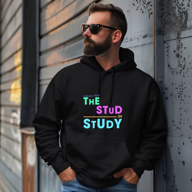 Veste À Capuche I Put the Stud in Study - Drôle Student Design (Créateur téléchargé)