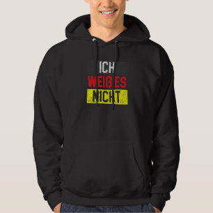 Veste À Capuche Ich Weib Es Nicht Pays Allemand Deutschland Germa
