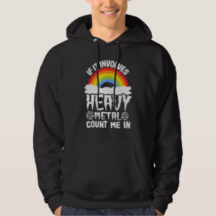 Veste À Capuche If It Implives Heavy Metal Count Me In Kids Rainbo