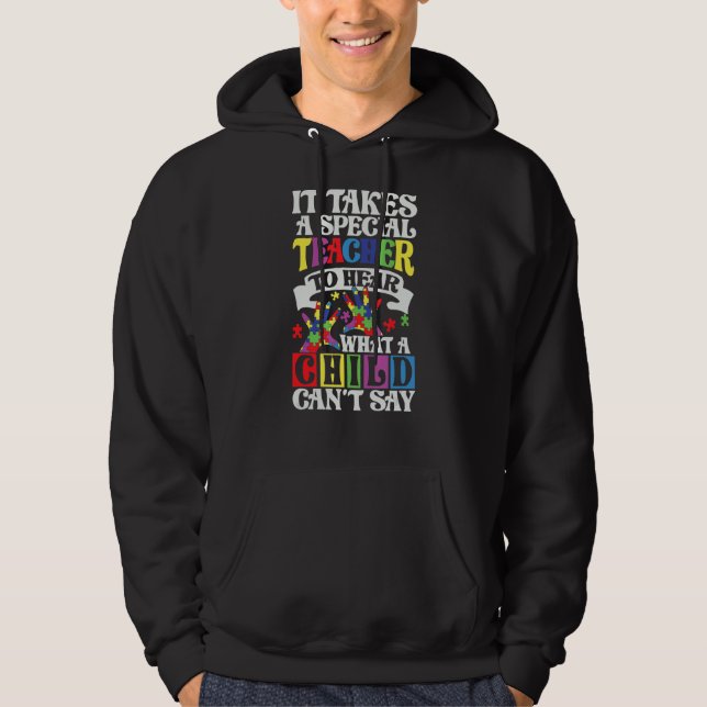 Veste À Capuche Il Faut Un Enseignant Spécial Pour Entendre Ce Qu' (Devant)