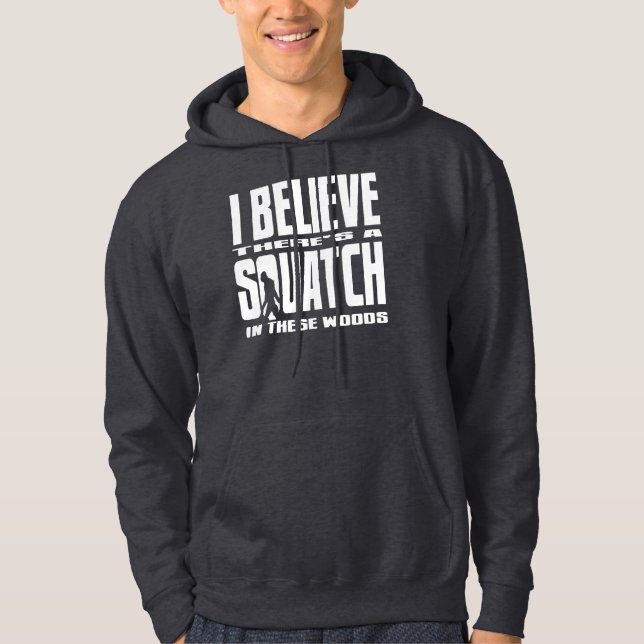 Veste À Capuche Il y a des SQUATCH en ces bois (Devant)
