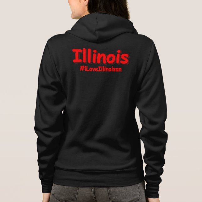 Veste À Capuche "#iLoveIllinoisan " Conception sympa. Acheter main (Dos)