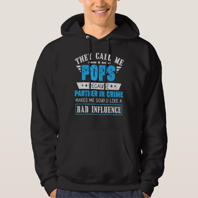 Veste À Capuche Ils M'Appelent Des Pops Parce Qu'Ils S'Associent A (Devant)