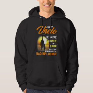 Veste À Capuche Ils M'Appelent Oncle Parce Que Partenaire De Crime