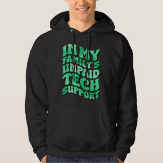 Veste À Capuche Im My Familys Non payé Support Technique Drôle dev