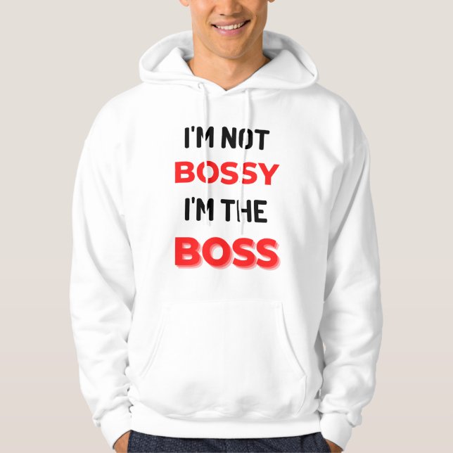 Veste À Capuche I'm Not Bossy I'm (Devant)