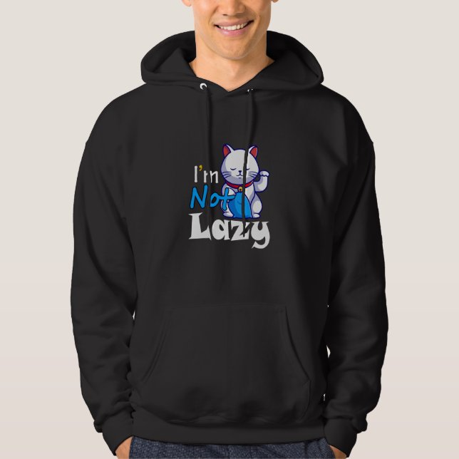 Veste À Capuche I'm Not Lazy Lazy Cat Cute Animals Humor Cat (Devant)