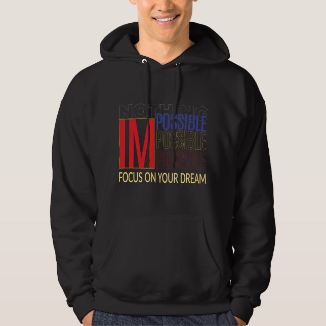 Veste À Capuche IM Possible - Concentrez-vous sur votre rêve Inspi (Devant)