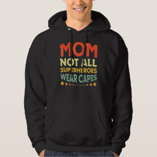 Veste À Capuche Infirmière Maman Pas Tous Les Héros Portent Captur
