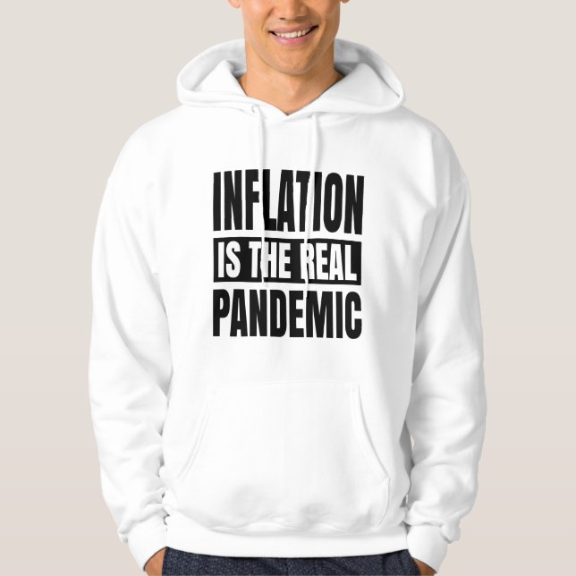 Veste À Capuche Inflation is the real pandemic (Devant)