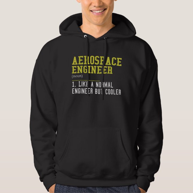 Veste À Capuche Ingénieur Aérospatial Comme Un Ingénieur Normal Ma (Devant)