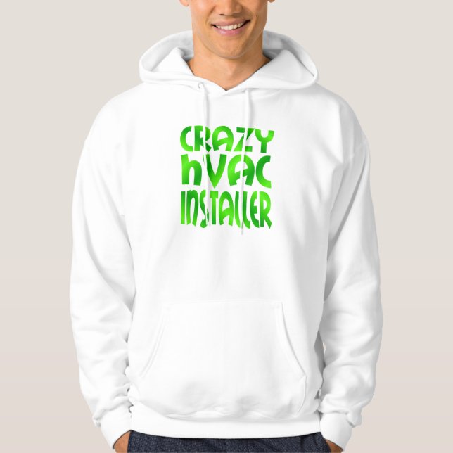 Veste À Capuche Installateur Crazy HVAC en vert (Devant)