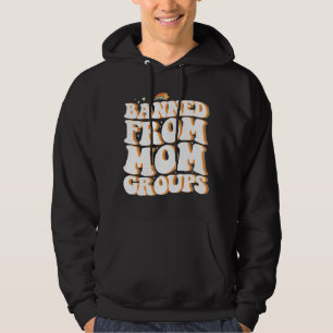 Veste À Capuche Interdite des groupes de mamans Funny Mother's Day
