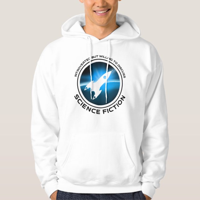 Veste À Capuche Introverted Mais Prêt À Discuter De Science-Fictio (Devant)