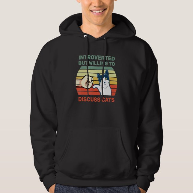 Veste À Capuche Introverted Mais Prêt À Discuter Des Chats Drôle (Devant)
