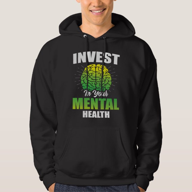 Veste À Capuche Invest In Your Mental Health Awareness Depression  (Devant)