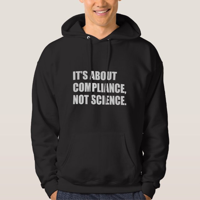 Veste À Capuche It's About Compliance, Not Science  (Devant)