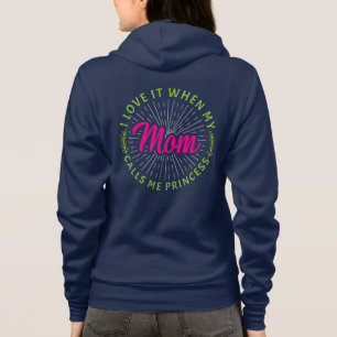 Veste À Capuche J'adore quand ma mère m'appelle Princesse-95105