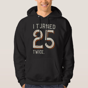 Veste À Capuche J'ai 25 ans deux fois