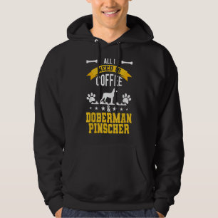 Veste À Capuche J'Ai Besoin De Café Et Doberman Pinscher Amoureux