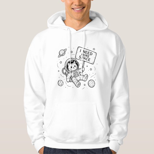 Veste À Capuche J'ai Besoin de Plus d'Espace Chat Astronaute Drôle (Devant)
