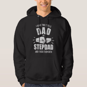 Veste À Capuche J'Ai Deux Titres Papa Et Stepdad Et Les Rock Bo